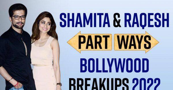 Shamita Shetty et Raqesh Bapat se séparent;  Découvrez les ruptures choquantes de Bollywood en 2022