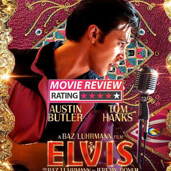 Elvis movie review Austin Butler and Tom Hanks blow the roof off