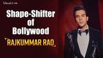 Rajkummar Rao: Before Monica O My Darling, these versatile roles proved that the actor is Bollywood's shape shifter