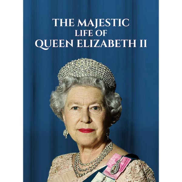 The majestic life of Queen Elizabeth II