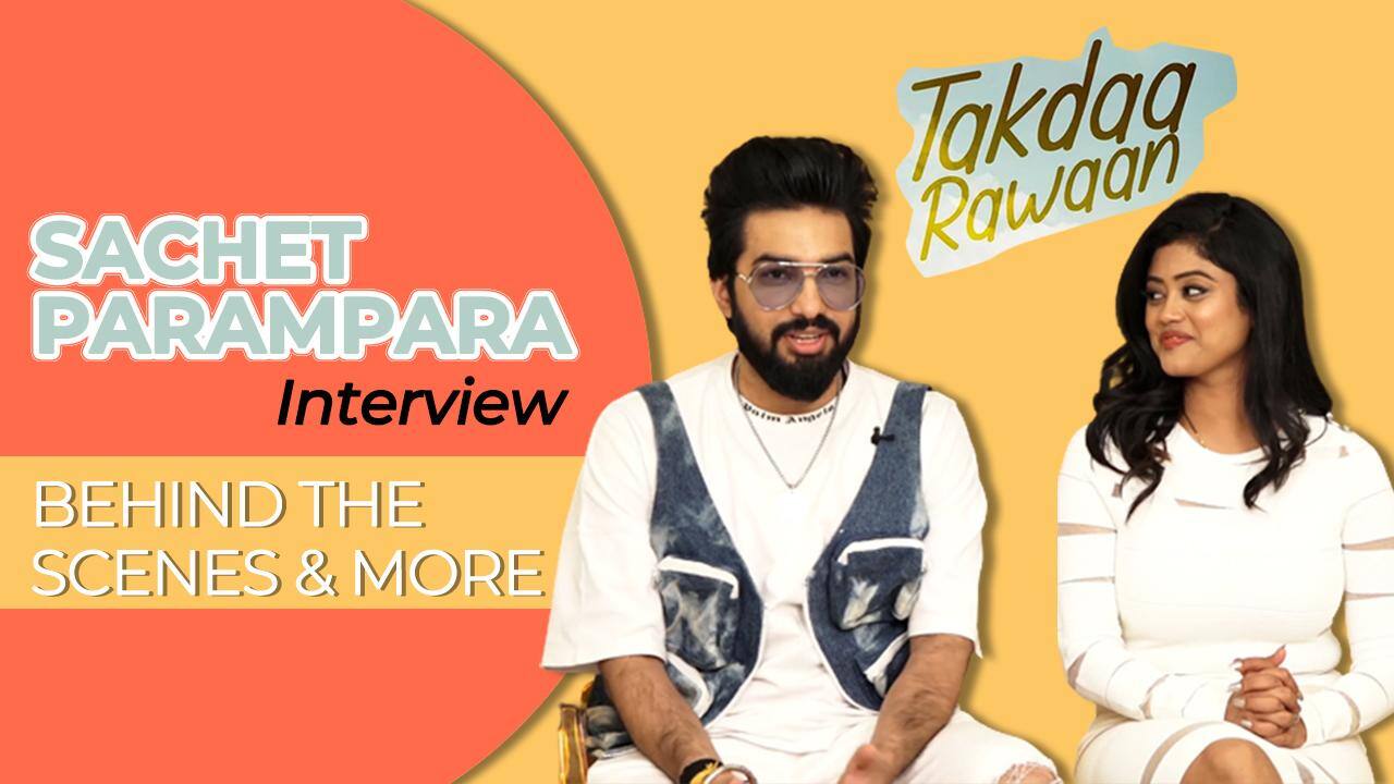 SachetParampara Couple opened up on behind the sets secrets, how