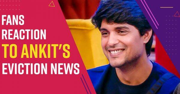 Ankit Gupta’s fans are upset with his eviction, call it a ‘biased decision’ [Watch Video]