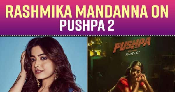 Mission Majnu actress Rashmika Mandanna gives update on Allu Arjun’s Pushpa 2 [Exclusive Interview]