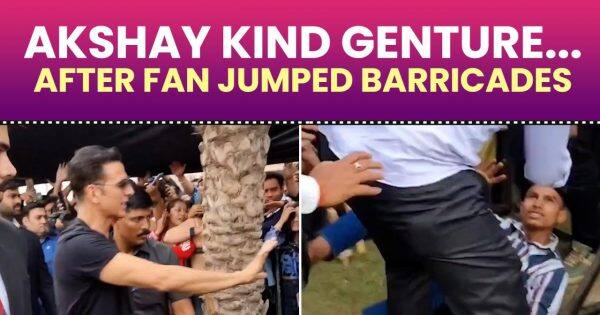 Akshay Kumar’s reaction after a fan was pushed by the security team will win your heart — Watch Video
