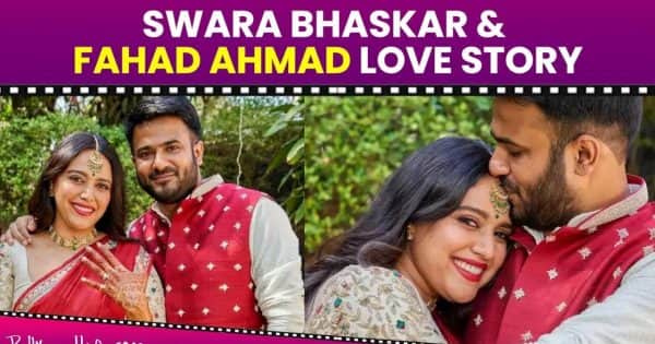 Swara Bhasker ties the knot with Fahad Ahmad, here’s how their love story started [Watch Video]