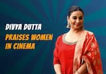 Divya Dutta praises women in cinema, says, 'We should celebrate International Women's Day every day'