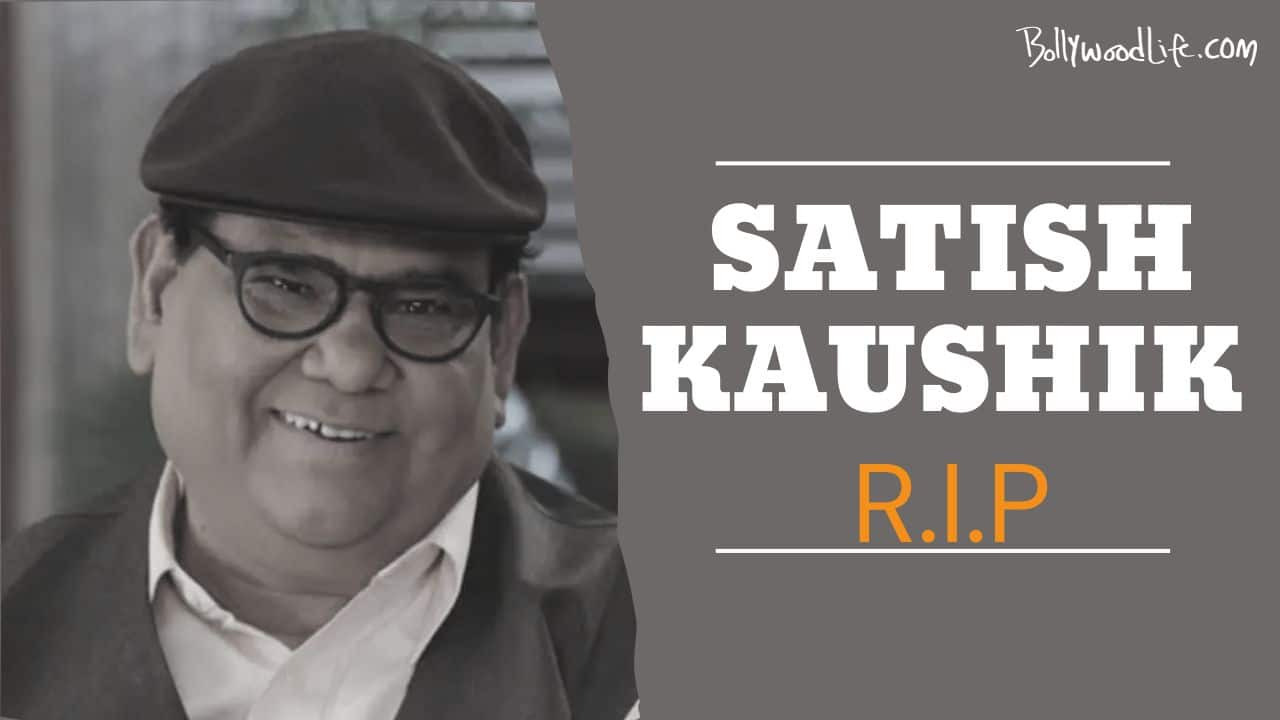 Satish Kaushik Passes Away At The Age Of 66, Anupam Kher Shares News Of ...