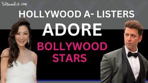 Michelle Yeoh, Tom Cruise, Kim Kardashian, and more; Hollywood A-listers express interest in working with Bollywood stars [Watch Video]