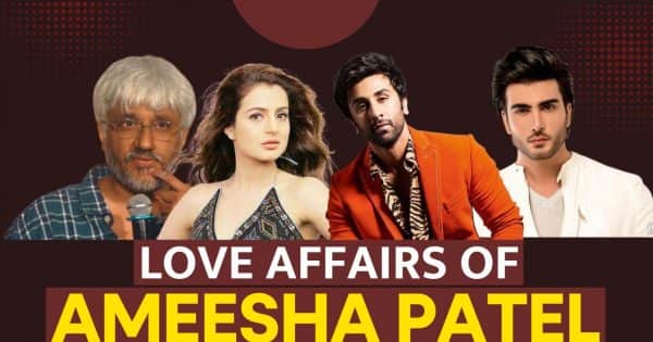 A look at Ameesha Patel’s scandalous and shocking love affairs A look at Ameesha Patel’s scandalous and shocking love affairs