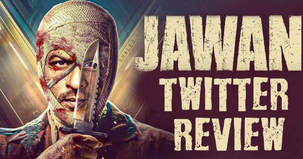 Jawan Twitter Review: रिलीज होते ही छाई Jawan, लोगों ने Shah Rukh Khan की फिल्म को दिए पूरे नंबर | Bollywood Life हिंदी