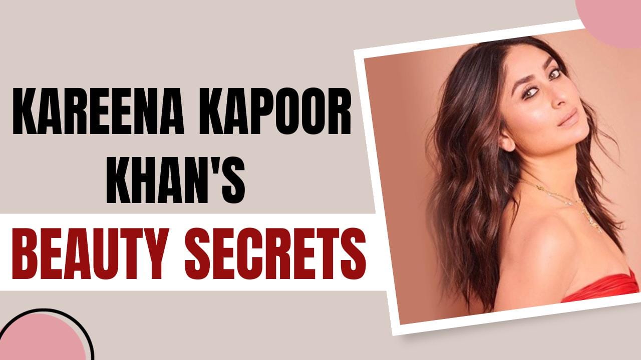 Kareena Kapoor Khan Birthday: Unveiling the skin care regimen of the Jaane  Jaan actress [Watch Video]