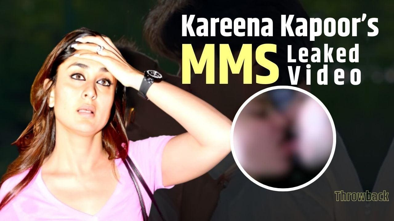 Throwback when Kareena Kapoor Khan MMS Leaked, watch video Kareena Kapoor  birthday: जब Kareena Kapoor का लीक हो गया था MMS, जमाने के सामने शर्मिंदा  हो गई थीं बेबो