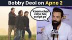 Apne 2: Bobby Deol confirms the film is on the cards, reveals why it hasn't gone on floors yet