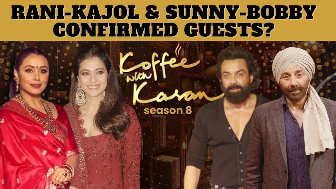 Koffee With Karan 8: After Deepika-Ranveer, are Kajol-Rani Mukerji and Sunny-Bobby Deol added to the guestlist?