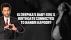 Deepika Padukone's baby girl's birthdate is connected to Ranbir Kapoor? Here's how [Video]