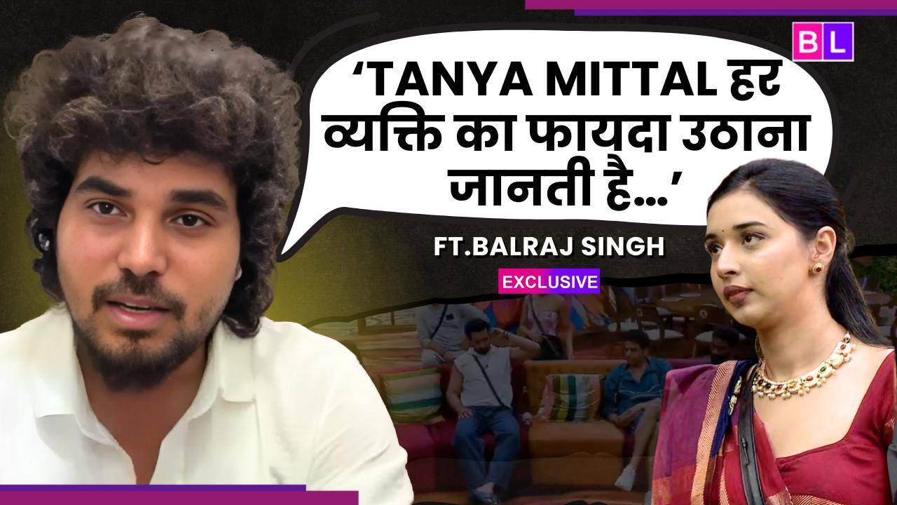 Bigg Boss 19: Balraj Singh ने खोली Tanya Mittal की पोल, फेक कॉन्टेंट बनाकर लोगों को करती है गुमराह