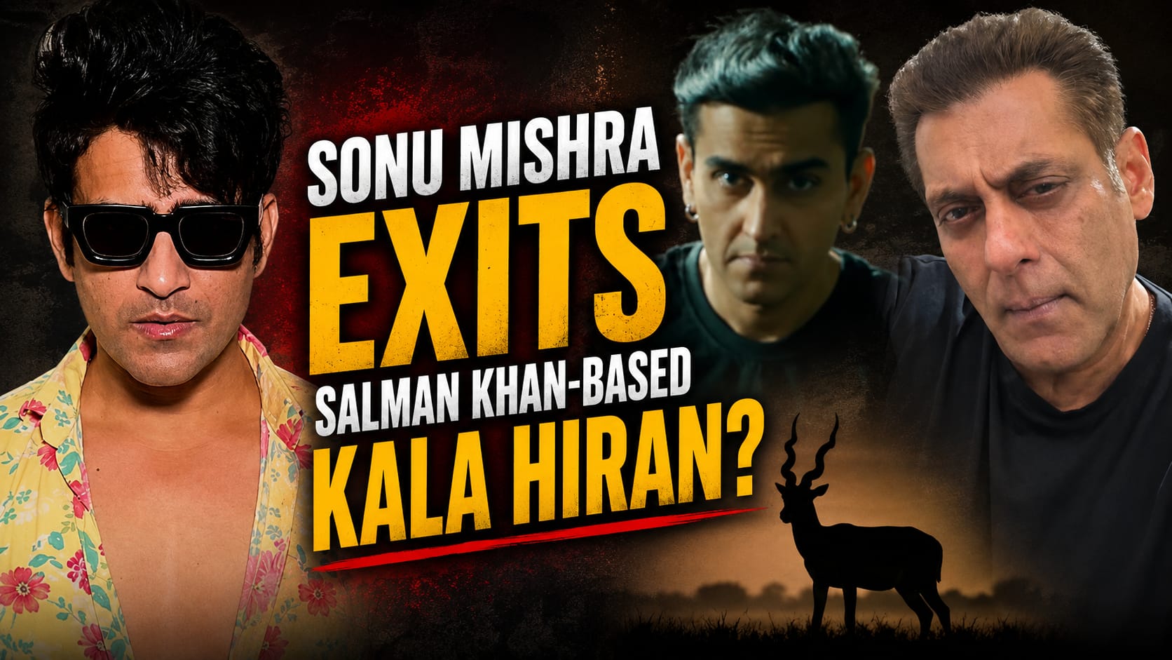 Sonu Mishra QUITS Kala Hiran, says makers wanted him to speak negatively about Salman Khan: ‘Against my ethics’