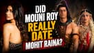 Did Mouni Roy and Mohit Raina really DATE? Actor’s old interview on Devon Ke Dev Mahadev romance rumours goes viral