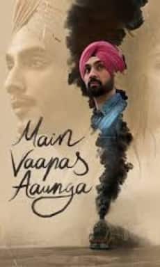 5 strong reasons to watch Main Vaapas Aaunga