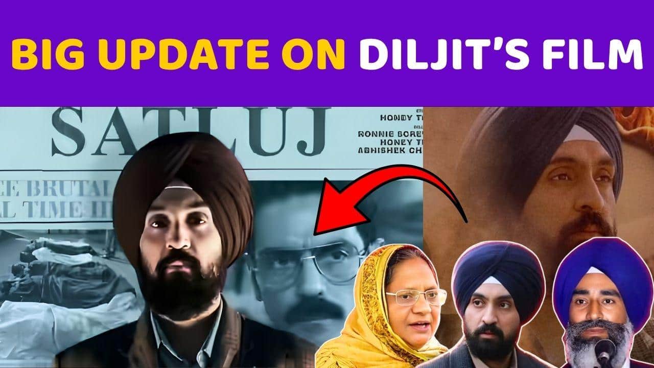 Diljit Dosanjh’s Satluj PULLED DOWN across countries